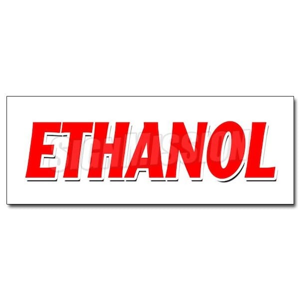ETHANOL DECAL sticker alcohol fuel additive hydroxide ethylol grain, D-36 Ethanol